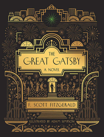 The Great Gatsby: A Novel: Illustrated Edition - Hardback