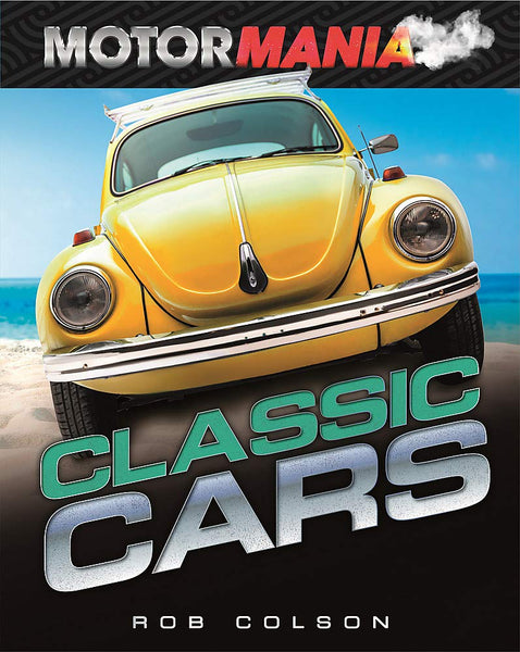 Motormania: Classic Cars - Hardback