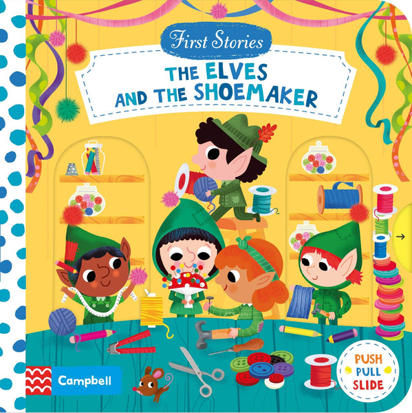 The Elves and the Shoemaker (First Stories) - Boardbook