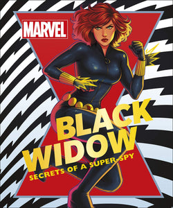 Marvel Black Widow: Secrets of a Super-spy - Hardback