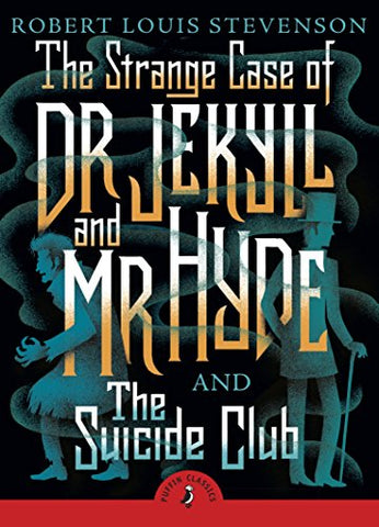 The Strange Case of Dr Jekyll And Mr Hyde & the Suicide Club - Paperback