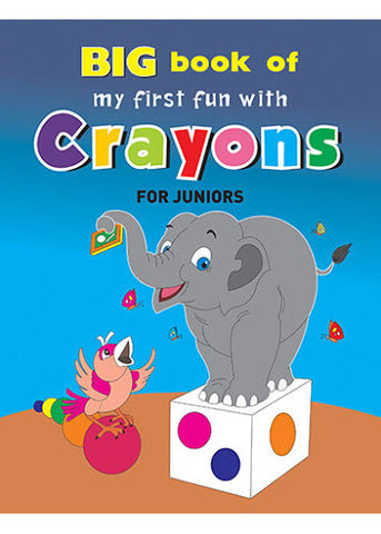 Big Book Of My First Fun with Crayons - Kool Skool The Bookstore