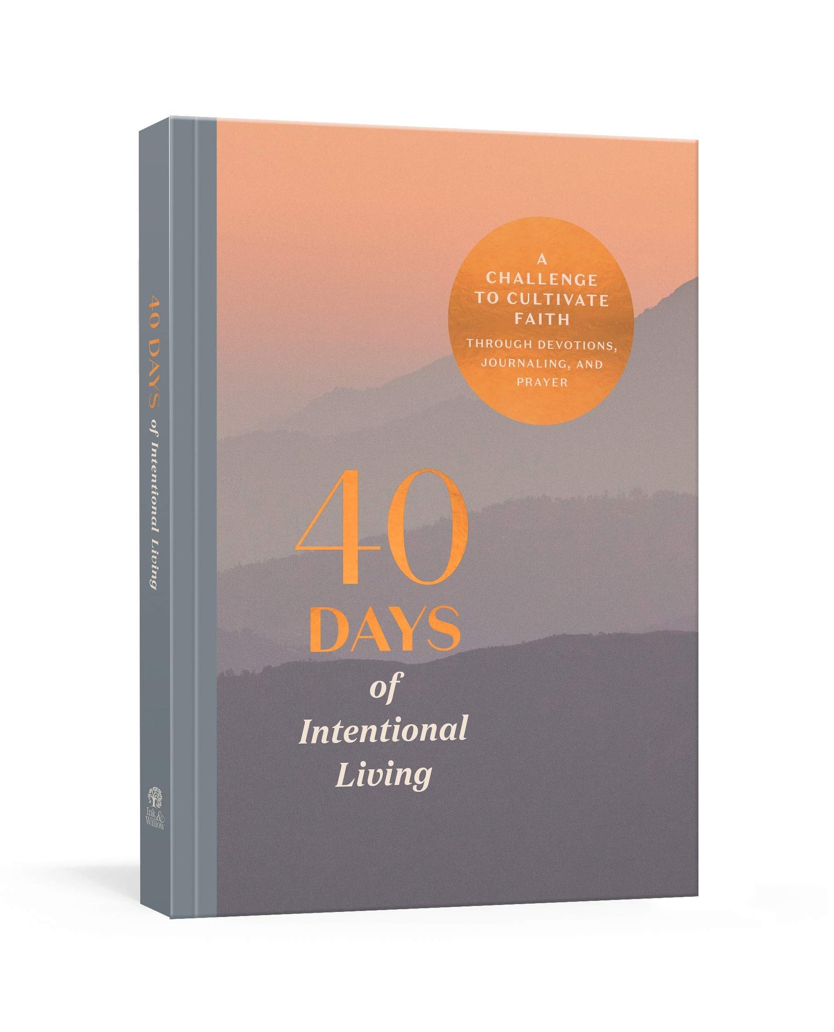 40 Days of Intentional Living - Paperback