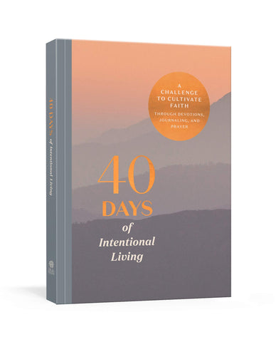 40 Days of Intentional Living - Paperback