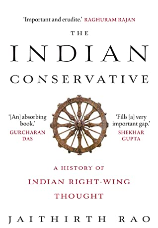 The Indian Conservative : A History of Indian Right-Wing Thought - Kool Skool The Bookstore