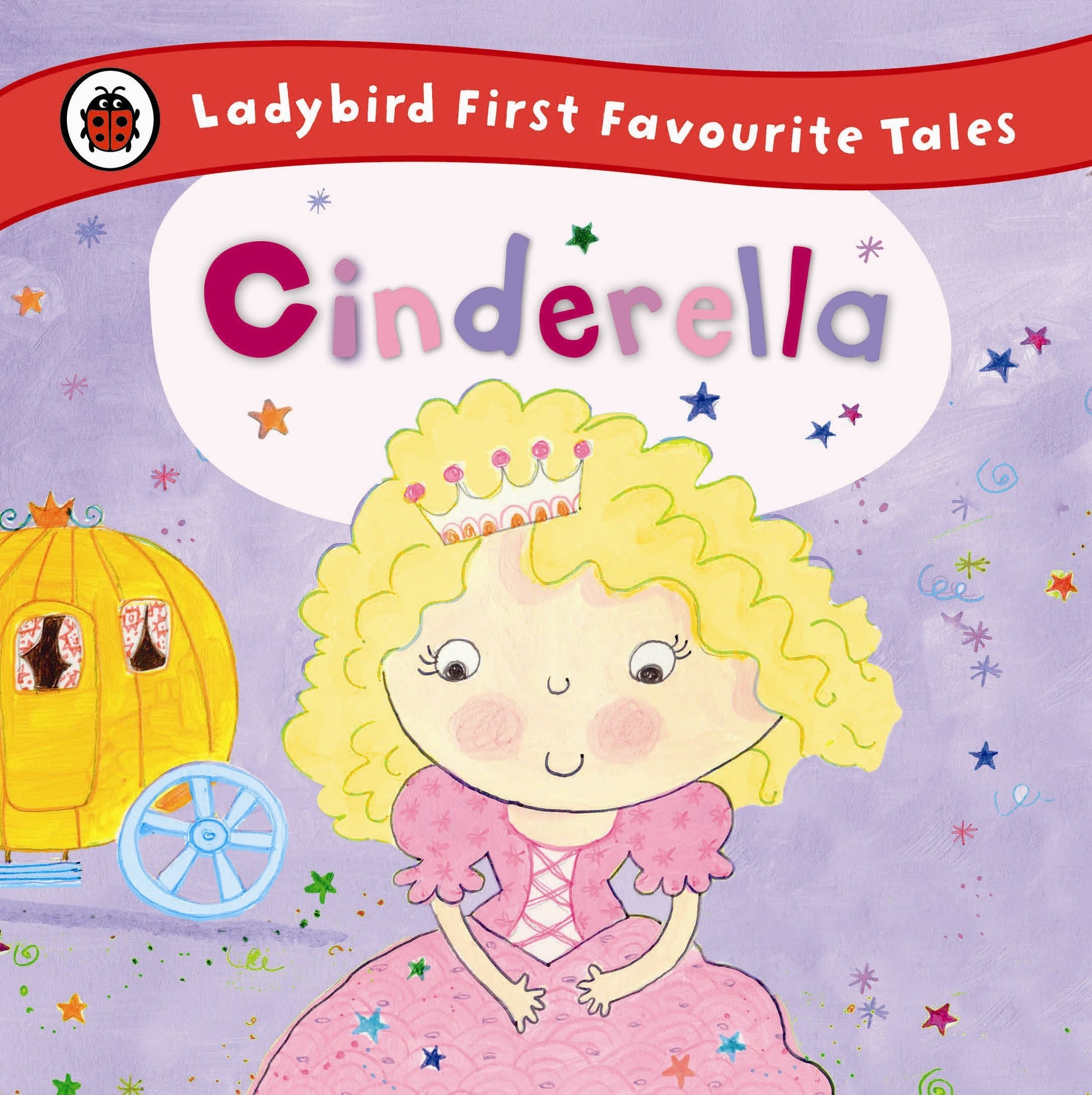 Ladybird First Favourite Tales : Cinderella - Hardback