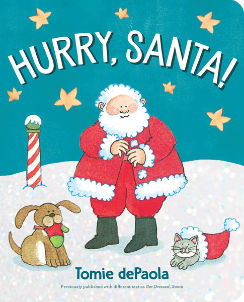 Hurry, Santa!- Boardbook