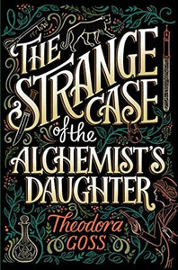 The Strange Case of the Alchemist's Daughter - Kool Skool The Bookstore