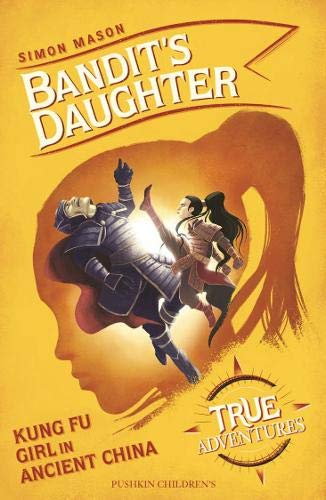 Bandit's Daughter: Kung Fu Girl in Ancient China - Paperback