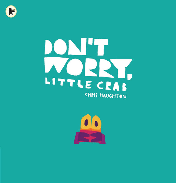 Don't Worry, Little Crab - Paperback