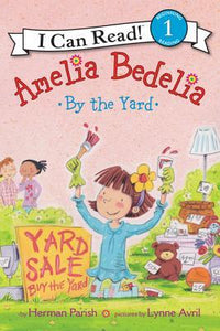 I Can Read Level #1 : Amelia Bedelia by the Yard - Paperback