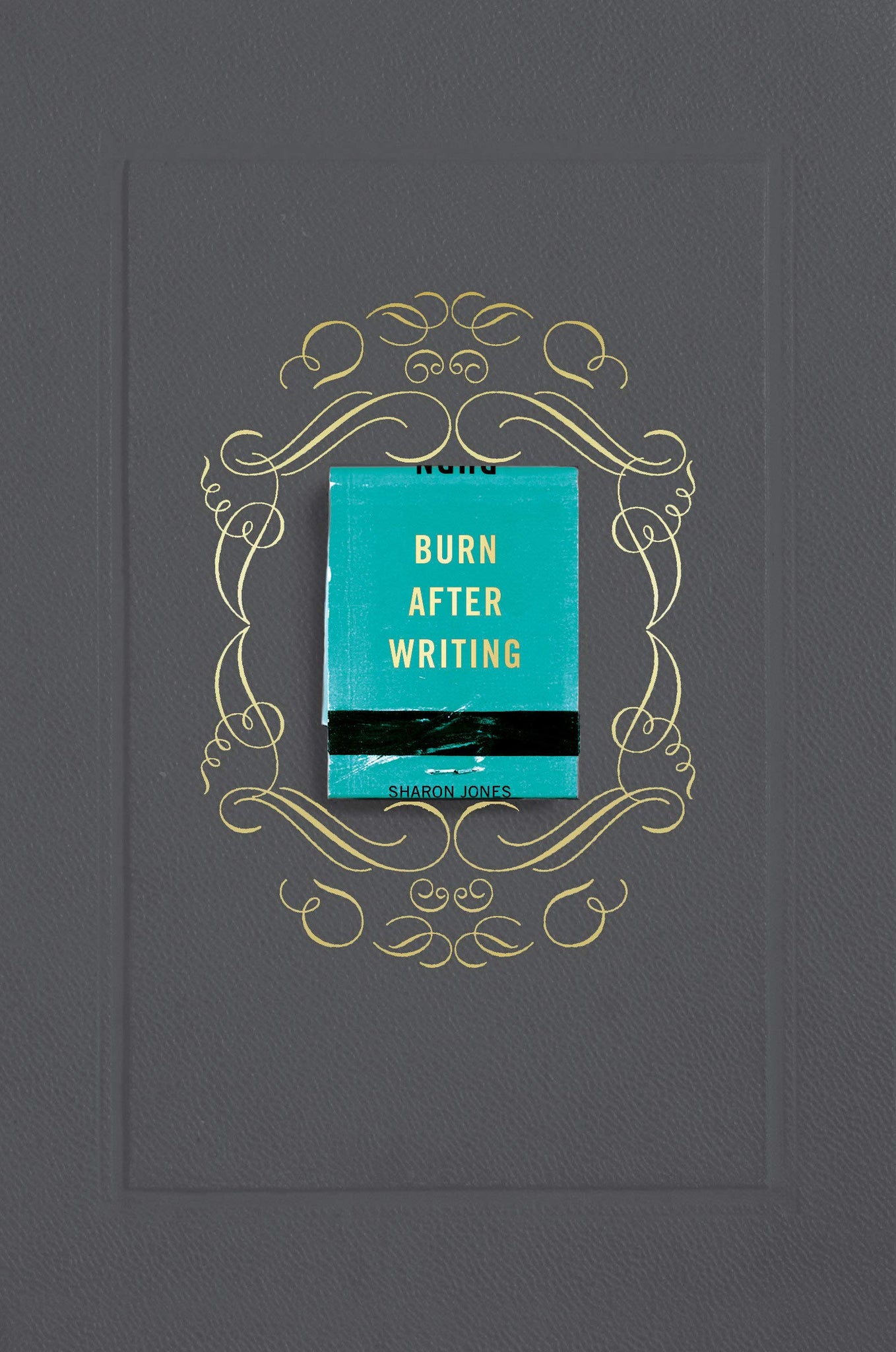 Burn After Writing (Gray) - Paperback