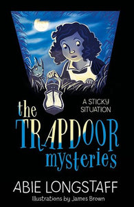 The Trapdoor Mysteries #1 : A Sticky Situation - Paperback