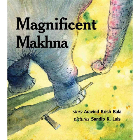 Magnificent Makhna (English) - Paperback
