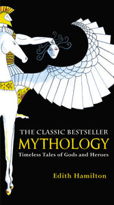 Mythology: Timeless Tales of Gods and Heroes - Kool Skool The Bookstore