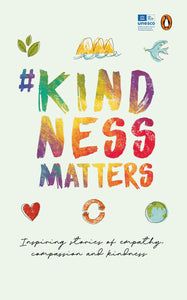 #KindnessMatters : 50 inspiring stories of empathy, compassion and kindness - Paperback