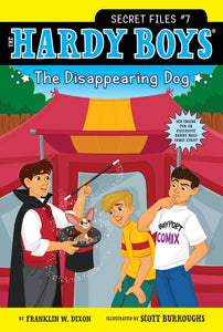 The Hardy Boys Secret Files# 7 : The Disappearing Dog - Paperback