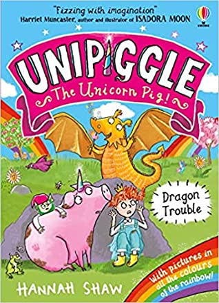Unipiggle the Unicorn Pig #2 : Dragon Trouble - Paperback