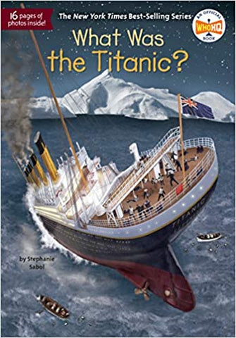 What Was The Titanic? - Paperback - Kool Skool The Bookstore