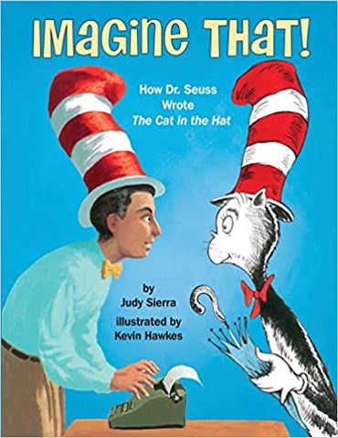 Imagine That!: How Dr. Seuss Wrote the Cat in the Hat - Hardback - Kool Skool The Bookstore