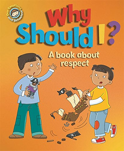 Why Should I?A Book About Respect