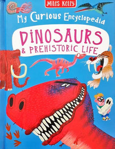 My Curious Encyclopedia Dinosaurs & Prehistoric Life - Hardback