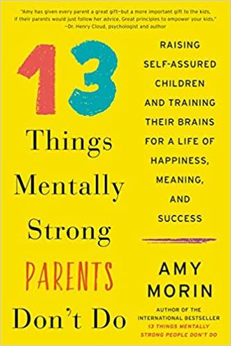 13 THINGS MENTALLY STRONG PARENTS DONT DO - Kool Skool The Bookstore