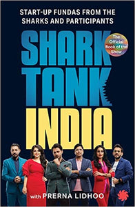 Shark Tank India : Startup Fundas From The Sharks And Participants - Paperback