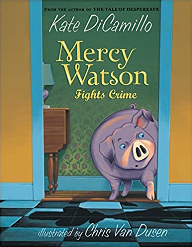 Mercy Watson #3 : Fights Crime - Kool Skool The Bookstore