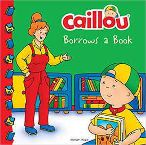 CAILLOU : BORROWS A BOOK - Kool Skool The Bookstore