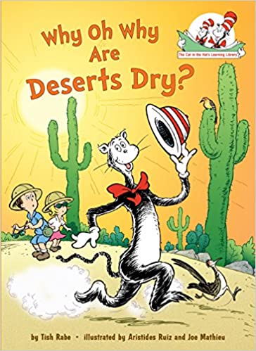 Dr Seuss : The Cat in the Hat : Why oh Why are Deserts Dry? - Hardback - Kool Skool The Bookstore