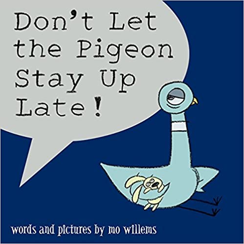 Mo Willems : Don't Let the Pigeon Stay Up Late! - Kool Skool The Bookstore