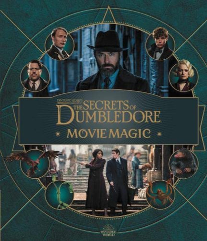 Fantastic Beasts – The Secrets of Dumbledore: Movie Magic - Hardback