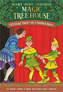 Magic Tree House 25 : Stage Fright on a Summer Night - Kool Skool The Bookstore