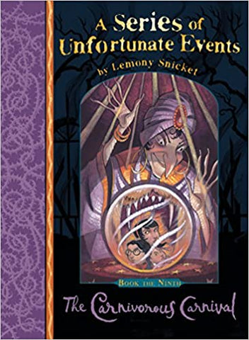 A Series of Unfortunate Events #9 : The Carnivorous Carnival - Paperback