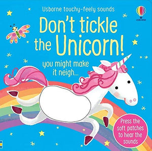 Usborne Touchy Feely Sounds : Don't Tickle the Unicorn! - Board Book