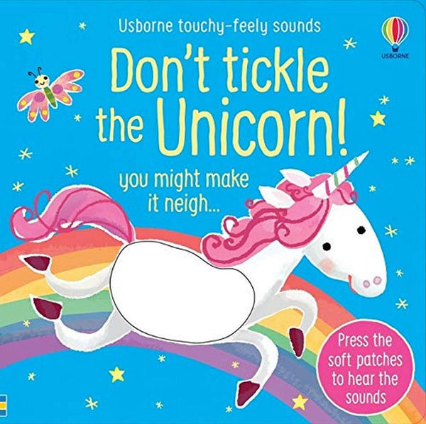 Usborne Touchy Feely Sounds : Don't Tickle the Unicorn! - Board Book