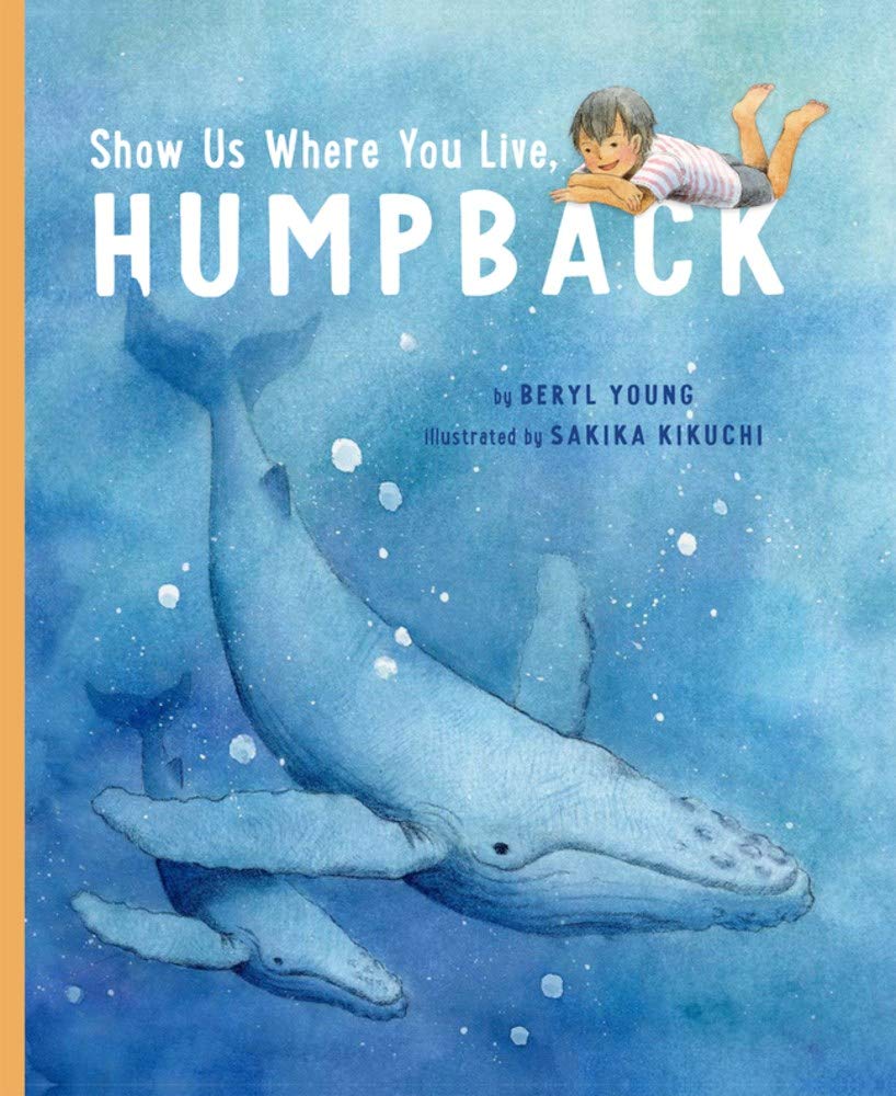 Show Us Where You Live, Humpback - Hardback