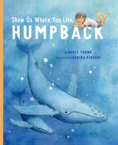 Show Us Where You Live, Humpback - Hardback