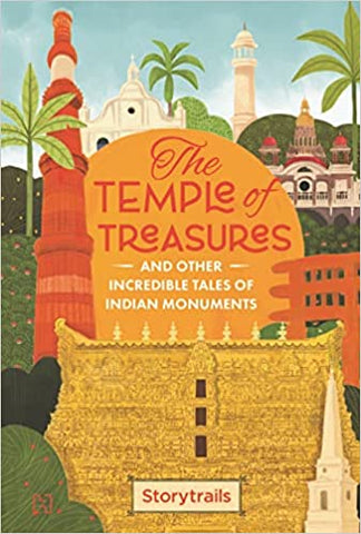 The Temple Of Treasures And Other Incredible Tales Of Indian Monuments - Paperback