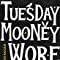 TUESDAY MOONEY WORE BLACK - Paperback
