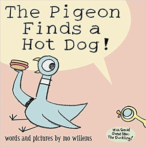 Mo Willems : The Pigeon Finds a Hot Dog - Kool Skool The Bookstore