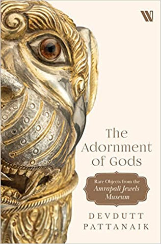 The Adornment Of Gods : Rare Objects From The Amrapali Collection - Hardback