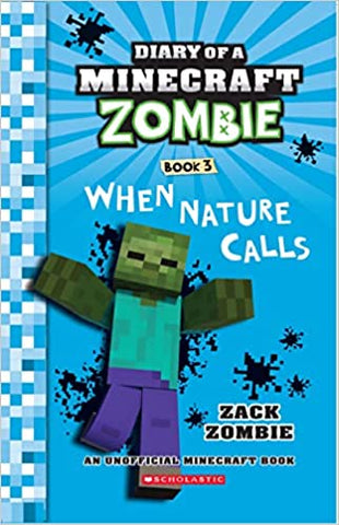 Diary Of A Minecraft Zombie #03: When Nature Calls(Pb Edition) - Paperback