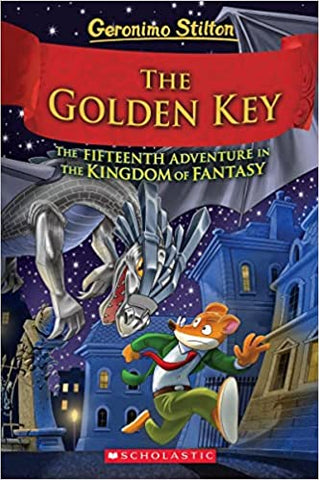 Geronimo Stilton And The Kingdom Of Fantasy #15: The Golden Key - Hardback