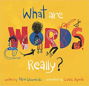 What Are Words, Really? - Hardback