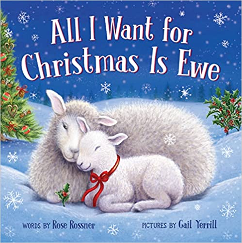 All I Want For Christmas Is Ewe - Board Book