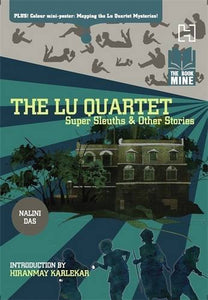 The Lu Quartet : Super Sleuths and Other Stories. Nalini Das - Paperback