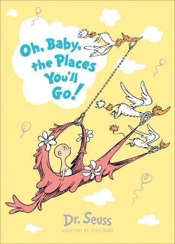 Oh, Baby, The Places You'll Go! - Paperback