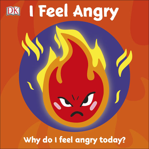 DK : First Emotions : I Feel Angry - Boardbook